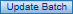 Update Batch button